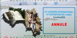 Le 22e Congrès International de l&#039;AAEA Conakry2024 est annulé